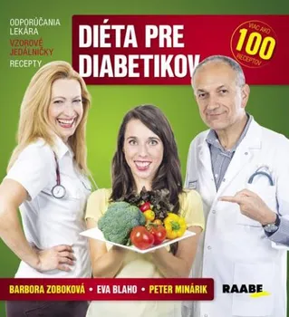 Diéta pre diabetikov - Eva Blaho, Peter Minárik, Barbora Zoboková