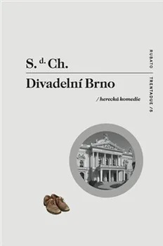 Divadelní Brno - S. d. Ch.