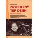 Zrychlený tep dějin: Reálné drama o…