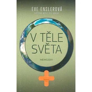Literární biografie V těle světa - Eve Enslerová