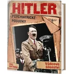 Hitler: Psychiatrické posudky - Nigel…