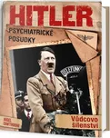 Hitler: Psychiatrické posudky - Nigel…