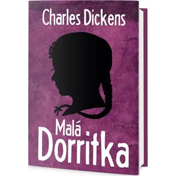 Beletrie pro dospělé Malá Dorritka - Charles Dickens