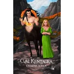 Cval kentaura - Katarína Soyka (SK)