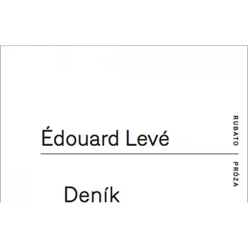 Deník - Édouard Levé