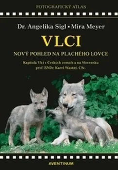 Příroda Recenze Vlci: Nový pohled na plachého lovce - Angelika Sigl, Mira Meyer