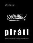 Piráti: námořní lupiči, flibustýři,…