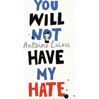 Cizojazyčná kniha You Will Not Have My Hate - Leiris Antonie