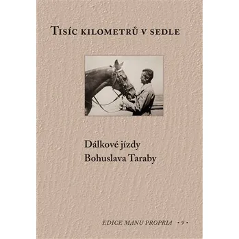 Tisíc kilometrů v sedle - Hana Pátková