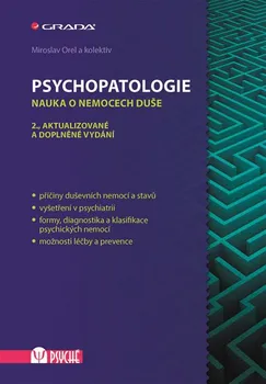 Psychopatologie: Nauka o nemocech duše - Miroslav Orel