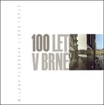 100 let v Brně - Milena Flodrová, Libor…