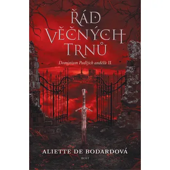 Dominium Padlých andělů 2: Řád věčných trnů - Aliette de Bodard