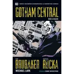 Gotham Central 2: Šašci a blázni - Ed…