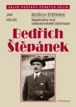 Bedřich Štěpánek: Nepohodlný muž…