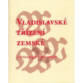 Recenze Vladislavské zřízení zemské - Scriptorium Recenze Vladislavské zřízení zemské - Scriptorium