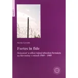 Fortes in fide - Marián Gavenda