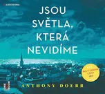 Jsou světla, která nevidíme - Anthony…