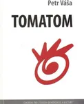 Tomatom - Petr Váša