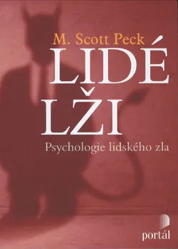Lidé lži: Psychologie lidského zla -  Scott M. Peck