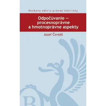 Odpočúvanie: Procesnoprávne a hmotnoprávne aspekty - Jozef Čentéš (SK)