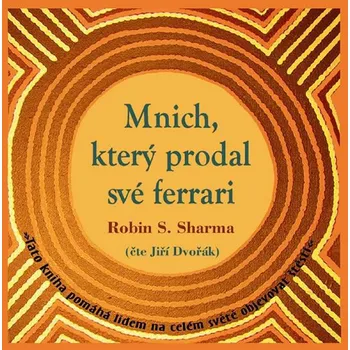 Mnich, který prodal své ferrari - Robin S. Sharma (2009, pevná), audiokniha