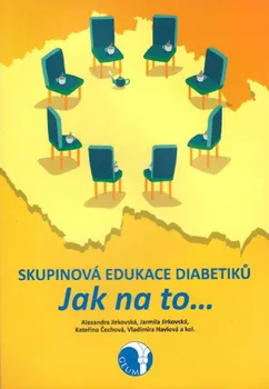 Skupinová edukace diabetiků: Jak na to - Alexandra Jirkovská