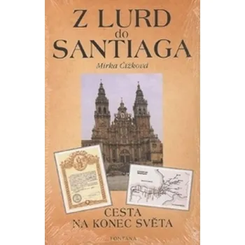Z Lurd do Santiaga - Ladislava Eiblová