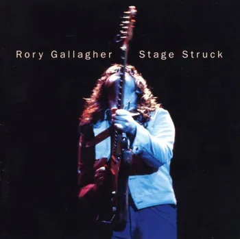 Zahraniční hudba Stage Struck - Rory Gallagher [CD]