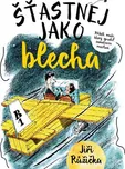 Šťastnej jako blecha: Příběh muže,…