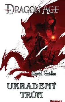 Dragon Age: Ukradený trůn - David Gaider