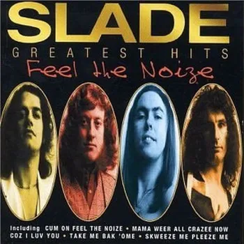 Zahraniční hudba Feel Noize (Greatest Hits) - Slade [CD]
