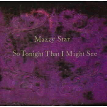 Hudba So Tonight That I Might See - Mazzy Star [LP]