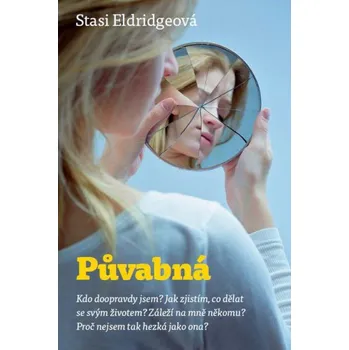 Půvabná - Stasi Eldredgeová