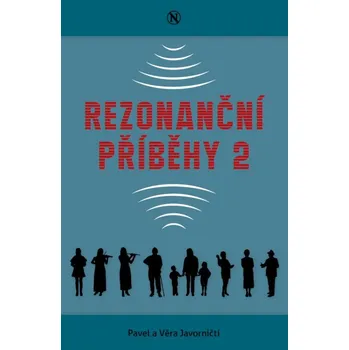 Rezonanční příběhy 2 - Pavel Javornický, Věra Javornická