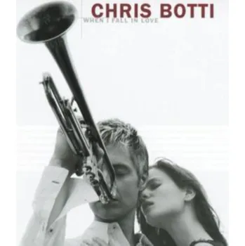 Hudba When I Fall in Love - Chris Botti [CD]