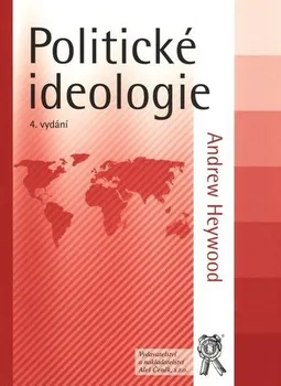 Politické ideologie - Andrew Heywood