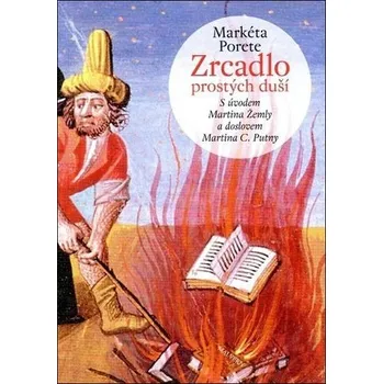 Recenze Zrcadlo prostých duší - Markéta Porete