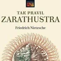 Tak pravil Zarathustra - Friedrich Nietzsche [CDmp3]