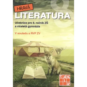 Český jazyk Hravá literatura 8: Učebnice - M. Jindráčková