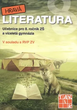Český jazyk Hravá literatura 8: Učebnice - M. Jindráčková
