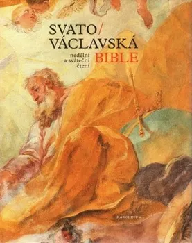 Svatováclavská bible: Nedělní a sváteční čtení