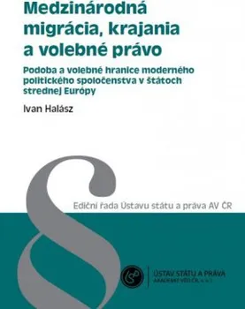 Literární biografie Medzinárodná migrácia, krajania a volebné právo - Ivan Halász