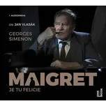 Maigret: Je tu Felicie - Georges…