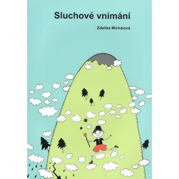 Sluchové vnímání - Zdeňka Michalová