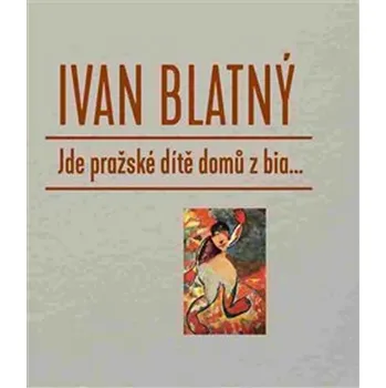 Jde pražské dítě domů z bia... - Ivan…