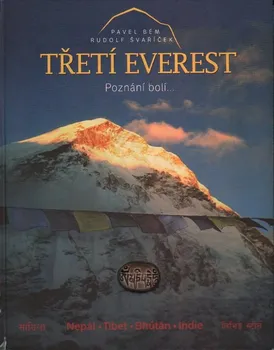 Cestování Třetí Everest - Pavel Bém, Rudolf Švaříček