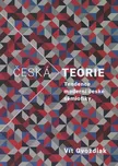 Česká teorie: Tendence moderní české…