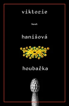 Houbařka - Viktorie Hanišová (2020, brožovaná bez přebalu lesklá)