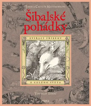 Pohádka Šibalské pohádky: Zvířecí příběhy z celého světa - John Matthews, Caitlin Matthewsová