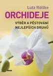 Orchideje: Výběr a pěstování nejlepších…